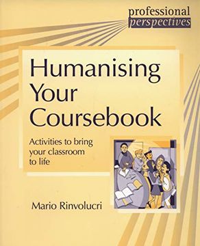 portada Humanising Your Cours: Activities to Bring Your Classroom to Life (Delta Professional Perspectives) (en Inglés)