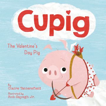 portada Cupig: The Valentine's day pig (in English)