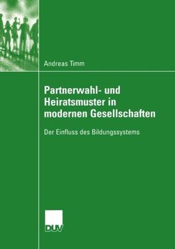 portada Partnerwahl- und Heiratsmuster in modernen Gesellschaften: Der Einfluss des Bildungssystems (Sozialwissenschaft) (German Edition)