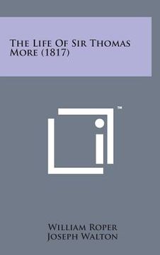 portada The Life of Sir Thomas More (1817) (in English)