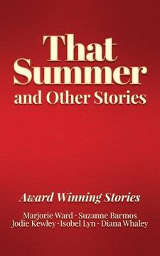 portada That Summer and Other Stories: Award Winning Stories (en Inglés)