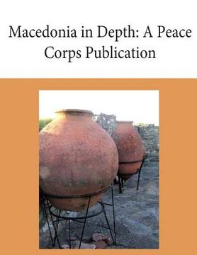 portada Macedonia in Depth: A Peace Corps Publication (en Inglés)