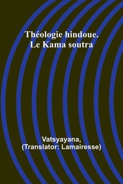 portada Théologie hindoue. Le Kama soutra (en Francés)