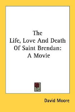 portada the life, love and death of saint brendan: a movie (in English)