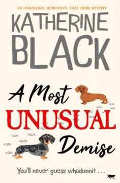portada A Most Unusual Demise: An Unmissable, Humorous, Cozy Crime Mystery (in English)