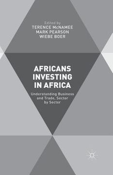 portada Africans Investing in Africa: Understanding Business and Trade, Sector by Sector