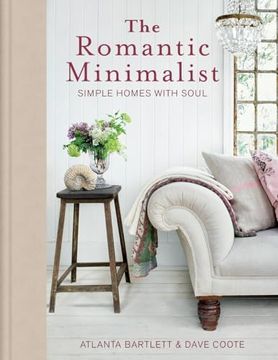 portada The Romantic Minimalist: Simple Homes With Soul