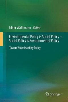 portada Environmental Policy is Social Policy – Social Policy is Environmental Policy: Toward Sustainability Policy