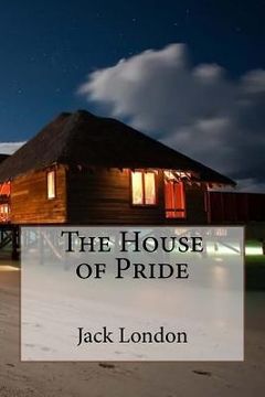 portada The House of Pride Jack London (en Inglés)