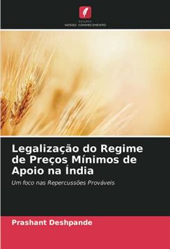 portada Legalização do Regime de Preços Mínimos de Apoio na Índia: Um Foco nas Repercussões Prováveis (in Portuguese)