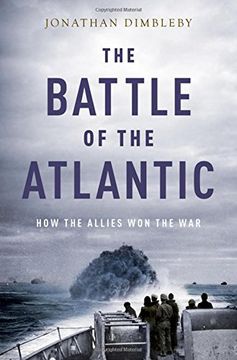 portada The Battle of the Atlantic: How the Allies Won the War (en Inglés)