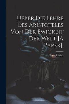 portada Ueber die Lehre des Aristoteles von der Ewigkeit der Welt [a Paper]. (in Spanish)