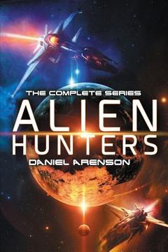 portada Alien Hunters: The Complete Trilogy (in English)