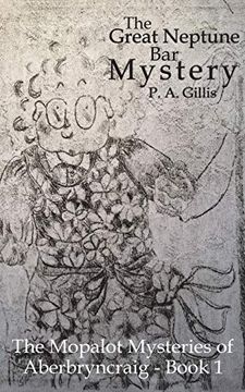 portada The Great Neptune bar Mystery: The Mopalot Mysteries of Aberbryncraig - Book 1 (en Inglés)