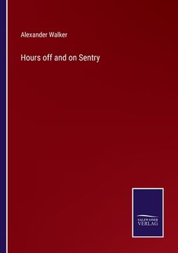 portada Hours off and on Sentry (en Inglés)