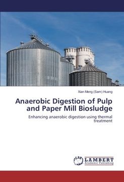 portada Anaerobic Digestion of Pulp and Paper Mill Biosludge: Enhancing anaerobic digestion using thermal treatment