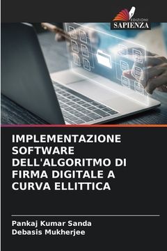 portada Implementazione Software Dell'algoritmo Di Firma Digitale a Curva Ellittica (en Italiano)