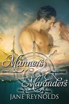 portada Manners & Marauders: Book 4 of The Swashbuckling Romance Series (en Inglés)