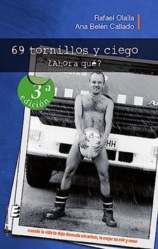 portada 69 Tornillos y Ciego. Ahora Que? (in Spanish)
