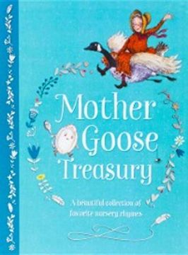 portada Mother Goose Treasury: A Beautiful Collection of Favorite Nursery Rhymes (Hardcover Storybook Treasury) (libro en Inglés)