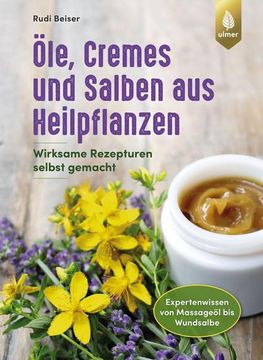 portada Öle, Cremes und Salben aus Heilpflanzen (en Alemán)