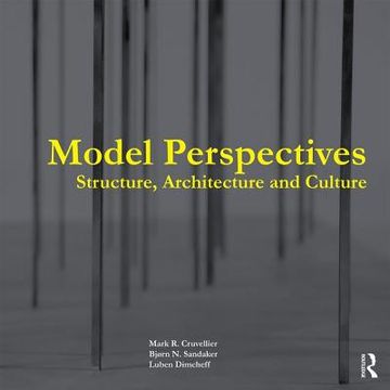 portada Model Perspectives: Structure, Architecture and Culture: Structure, Architecture and Culture: (en Inglés)