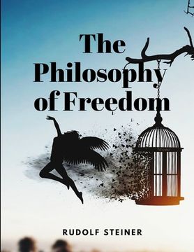 portada The Philosophy of Freedom (en Inglés)