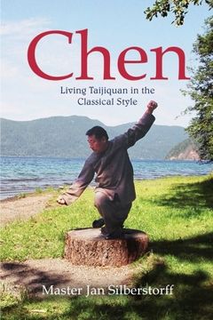 portada Chen: Living Taijiquan in the Classical Style