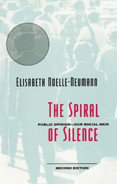 portada The Spiral of Silence: Public Opinion--Our Social Skin (en Inglés)