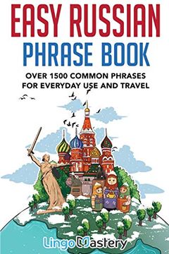 portada Easy Russian Phrase Book: Over 1500 Common Phrases for Everyday use and Travel (en Inglés)