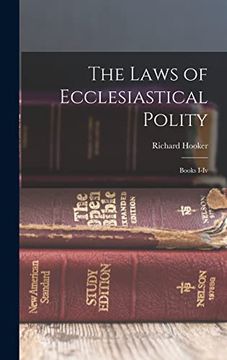 portada The Laws of Ecclesiastical Polity: Books I-Iv (en Inglés)