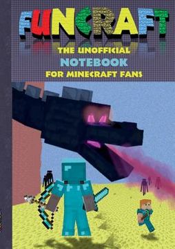 portada Funcraft - The unofficial Notebook (quad paper) for Minecraft Fans: Notebook, notepad, tablet, scratch pad, pad, gift booklet, christmas present gift, 