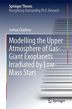 portada Modelling the Upper Atmosphere of Gas-Giant Exoplanets Irradiated by Low-Mass Stars (Springer Theses)