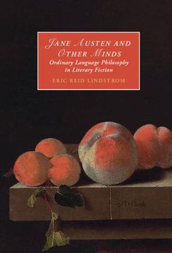 portada Jane Austen and Other Minds: Ordinary Language Philosophy in Literary Fiction: 136 (Cambridge Studies in Romanticism, Series Number 136) 