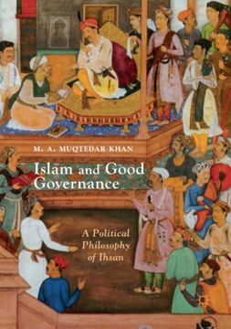 portada Islam and Good Governance: A Political Philosophy of Ihsan 