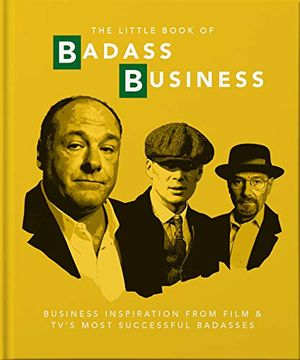 portada The Little Book of Badass Business: Criminally Good Advice (en Inglés)
