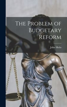 portada The Problem of Budgetary Reform (en Inglés)