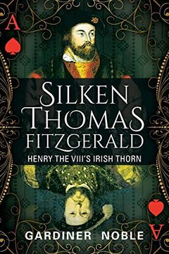portada Silken Thomas Fitzgerald: Henry the Viii's Irish Thorn (en Inglés)