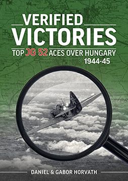 portada Verified Victories: Top jg 52 Aces Over Hungary 1944-45 (en Inglés)