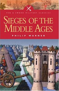 portada Sieges of the Middle Ages (Pen and Sword Military Classics) (en Inglés)