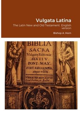 portada Vulgata Latina: The Latin New and Old Testament English version