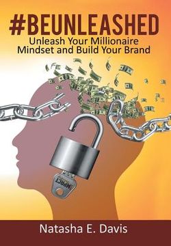 portada UNLEASH Your MILLIONAIRE MINDSET AND BUILD YOUR BRAND (en Inglés)