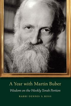 portada A Year with Martin Buber: Wisdom on the Weekly Torah Portion (en Inglés)