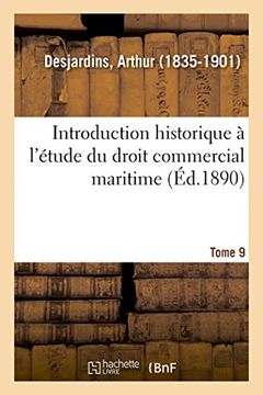 portada Introduction Historique à L'étude du Droit Commercial Maritime. Tome 9 (Sciences Sociales) (en Francés)