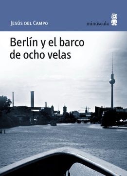 portada Berlín y el Barco de Ocho Velas (in Spanish)