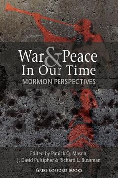 portada war and peace in our time: mormon perspectives (en Inglés)