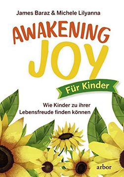 portada Awakening joy für Kinder: Wie Kinder zu Ihrer Lebensfreude Finden Können (en Alemán)