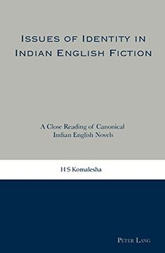 portada Issues of Identity in Indian English Fiction: A Close Reading of Canonical Indian English Novels (en Inglés)