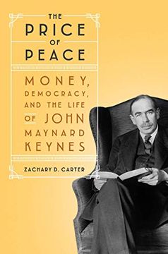 portada The Price of Peace: Money, Democracy, and the Life of John Maynard Keynes (en Inglés)