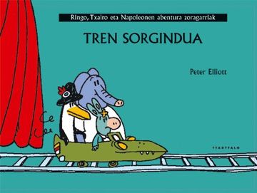 portada Tren Sorgindua: 2 (Ringo Txairo eta Napoleonen Abentura Zoragarriak) (en Euskera)